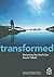 Transformed: Becoming Like ...