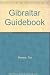 Gibraltar Guidebook by Tito Benady