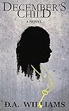 December's Child by D.A. Williams