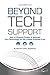 Beyond Tech Support (Busine...