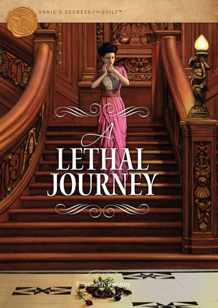 A Lethal Journey (Secrets of the Quilt series)