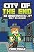 City of the End by Mark Mulle