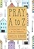 Pray A to Z: A Practical Guide To Pray For Your Community