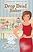 Drop Dead Baker (Rockcrest Cove Mystery #8)
