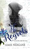 No Regrets (No Regrets. #1) Book cover for No Regrets (No Regrets. #1)