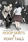 Hoop Skirts and P...