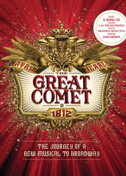 The Great Comet: The Journey of a New Musical to Broadway