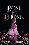 Rose & Thorn by Sarah Prineas
