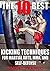 The 10 Best Kicking Techniques for Martial Arts, MMA and Self-Defense (The 10 Best Series Book 7)