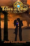 Tears of Time by Joel Lawrence