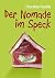 Der Nomade im Speck