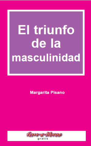 El triunfo de la masculinidad