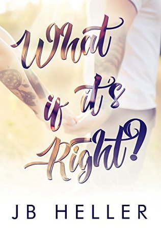 What If It's Right? (Kindle Edition)