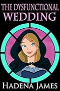The Dysfunctional Wedding