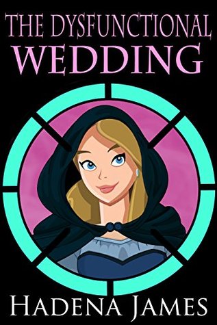 The Dysfunctional Wedding (The Dysfunctional Chronicles #6)