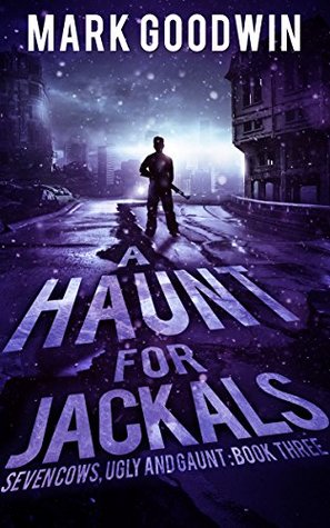 A Haunt for Jackals (Seven Cows, Ugly and Gaunt #3)