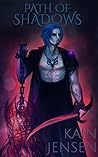 Path of Shadows by Kain Jensen