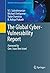 The Global Cyber-Vulnerability Report (Terrorism, Security, and Computation Book 0)