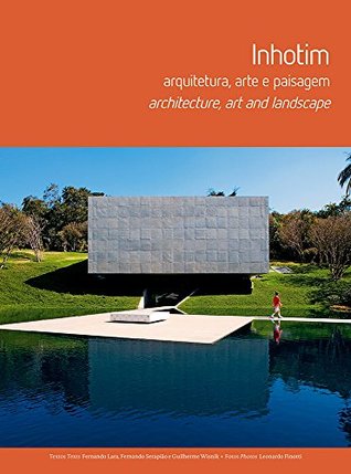 livro inhotim arquitetura arte e paisagem architecture art and landscape fernando lara e o (Paperback)