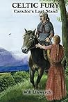 Celtic Fury: Caradocus' Last Stand