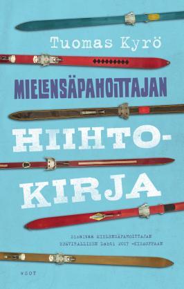 Mielensäpahoittajan hiihtokirja (Paperback)