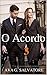O Acordo 3 (Um Romance Bilionário) (Portuguese Edition)