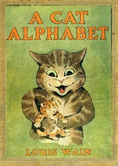 A Cat Alphabet and Picture-Book For Little Folk (Hardcover)