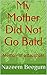 My Mother Did Not Go Bald: Memoir of a Daughter
