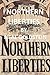 Northern Liberties by Neal Goldstein