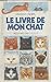Le Livre de mon chat