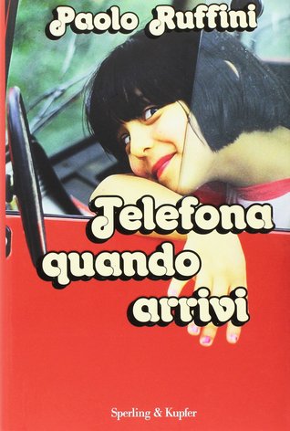 Telefona quando arrivi