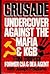 Crusade: Undercover Against the Mafia and KGB