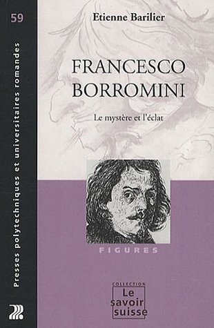 Francesco Borromini: Le Mystère et l'éclat (Paperback)