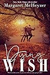 Dying Wish by Margaret McHeyzer Dying Wish by Margaret McHeyzer