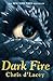 Dark Fire (The Last Dragon Chronicles, #5)