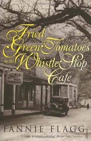 Fried Green Tomatoes at the Whistle Stop Cafe