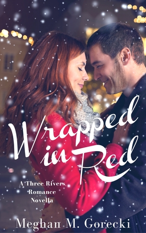 Wrapped in Red (A Three Rivers Romance Novella)