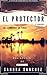 El Protector: El Comienzo d...