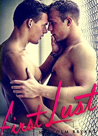 First Lust (Kindle Edition)