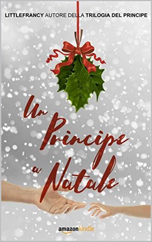 Un principe a Natale (Kindle Edition)