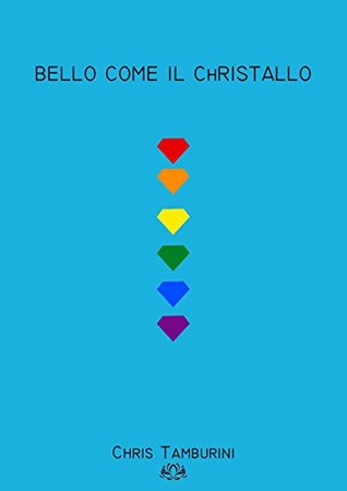 Bello come il Christallo (Italian Edition)