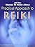 All You Wanted to Know about Practical Approach to Reiki by chetan Chhugani