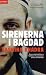 Sirenerna i Bagdad by Yasmina Khadra