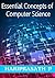 Essential Concepts of Computer Science - Fundamentals of Computer Especially for Beginners