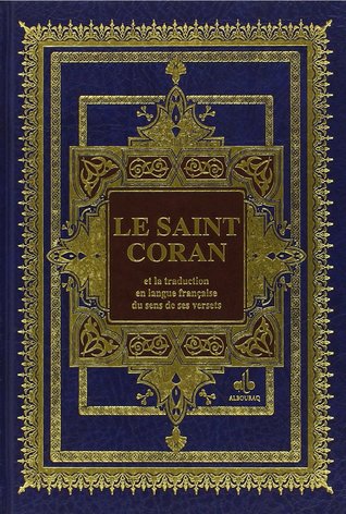 Le saint Coran et la traduction en langue français du sens de ses versets