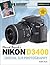 David Busch's Nikon D3400 Guide to Digital SLR Photography (The David Busch Camera Guide Series)