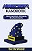 Minecraft Handbook: The Ultimate Unofficial Guide to Dominate Minecraft: Constructions, Potions, Enchantments: Secrets, Tips and Tricks (The Wizard's Minecraft Handbook Book 1)