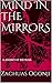 MIND IN THE MIRRORS: A JOURNEY OF THE MIND. (MIND IN THE MIRROS Book 1)