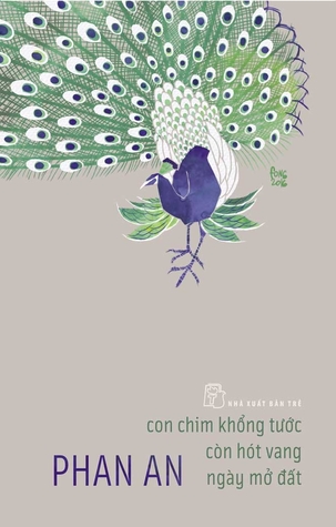 Con chim khổng tước còn hót vang ngày mở đất