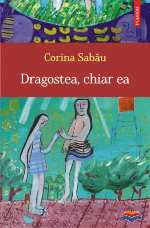 Dragostea, chiar ea